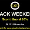 BLACK WEEKEND 24/25/26 Novembre